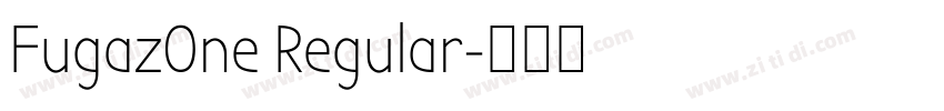 FugazOne Regular字体转换